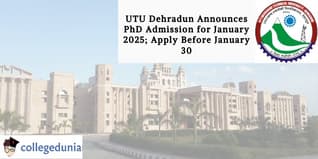 UTU Dehradun Announces PhD Admission for January 2025; Apply Before January 30